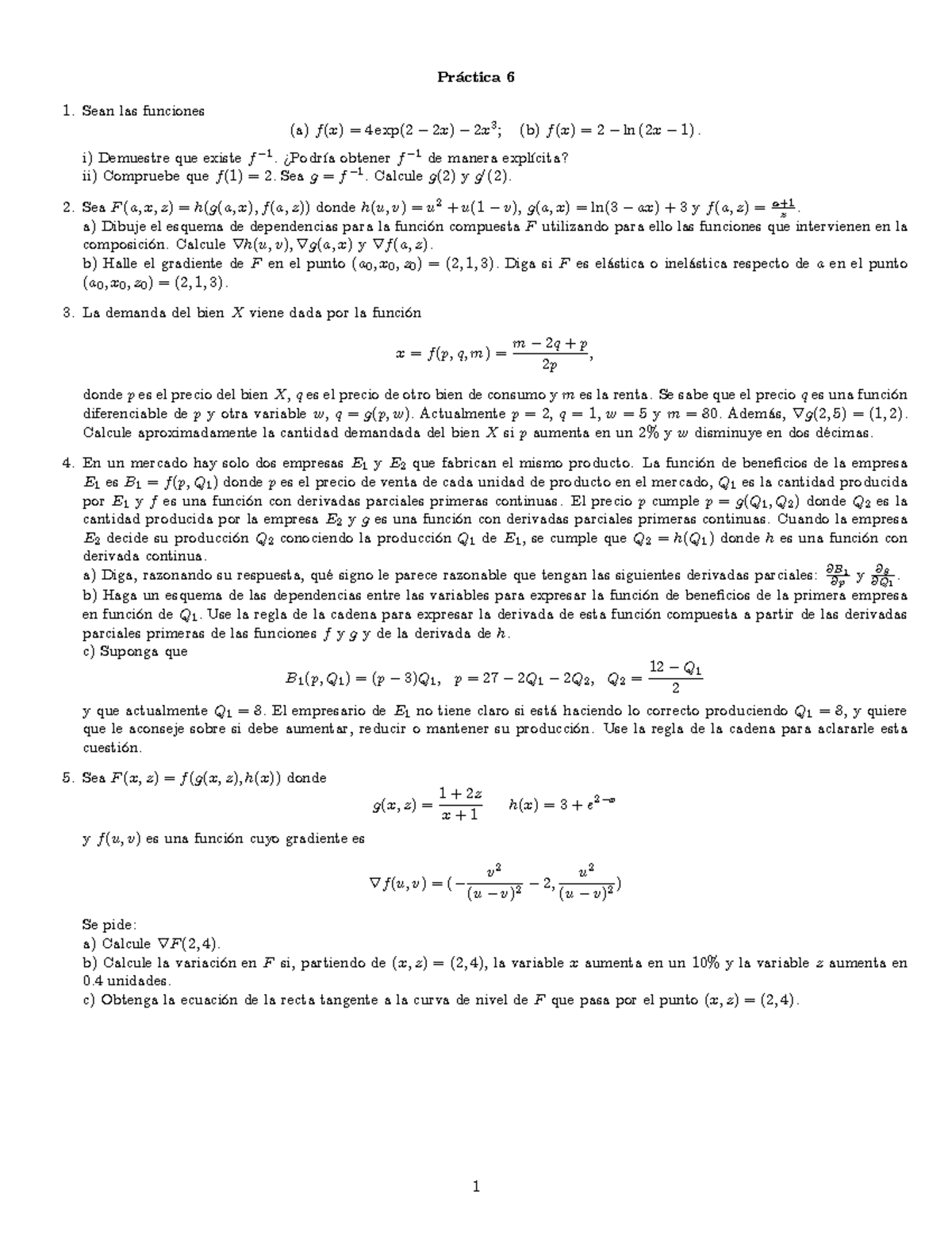 Practica 6 Practicas De Temario Pr Ctica Sean Las Funciones Exp 2ln 2x1 Demuestre Que Existef Podr Obtenerf De Manera Expl Cita Ii Compruebe Quef Seag Studocu