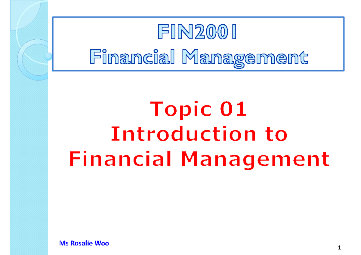 Topic 01 Introduction to Financial Management - Ms Rosalie Woo Key ...