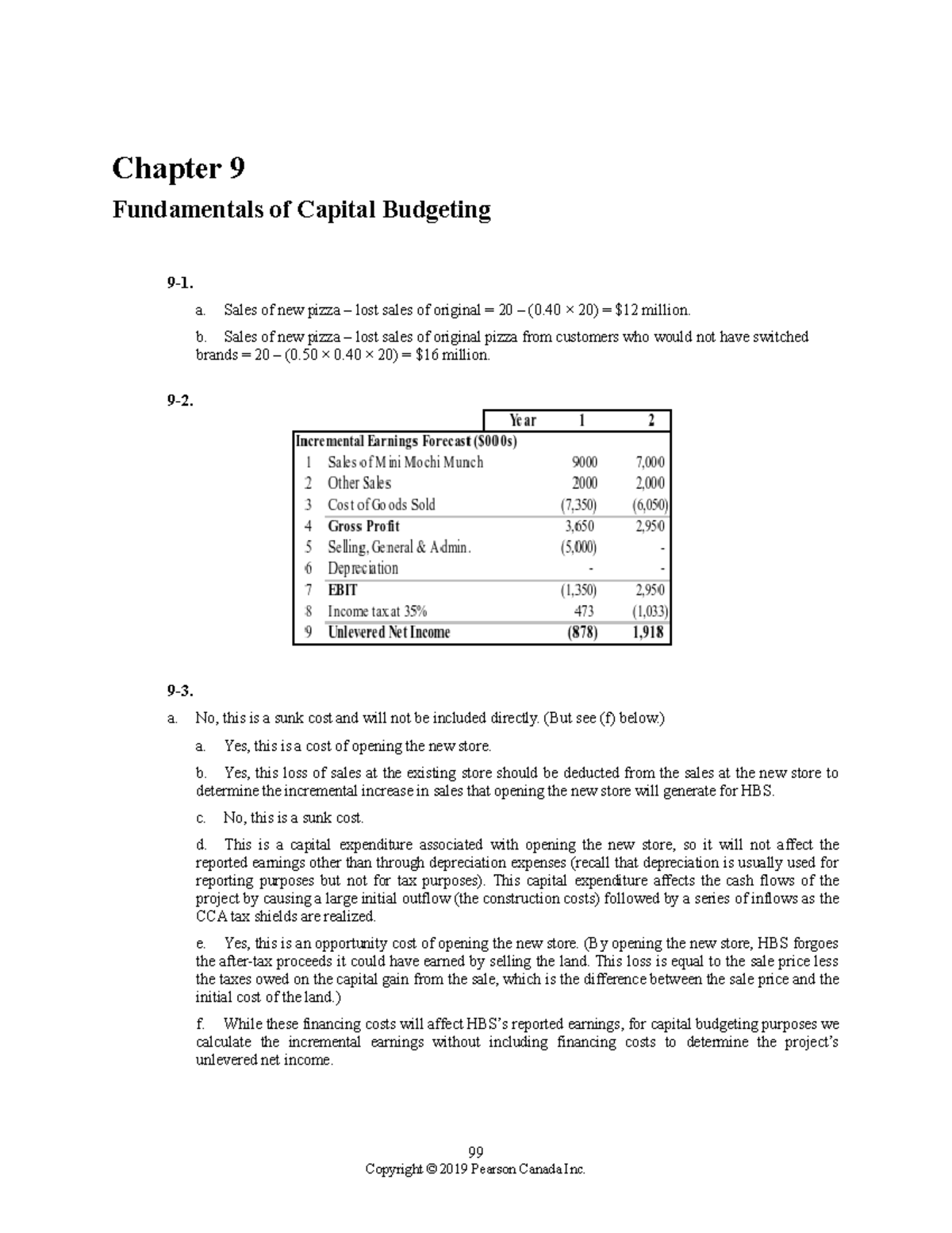 CH09 Berk 4CE ISM - Chapter 9 Fundamentals of Capital Budgeting 9-1. a ...
