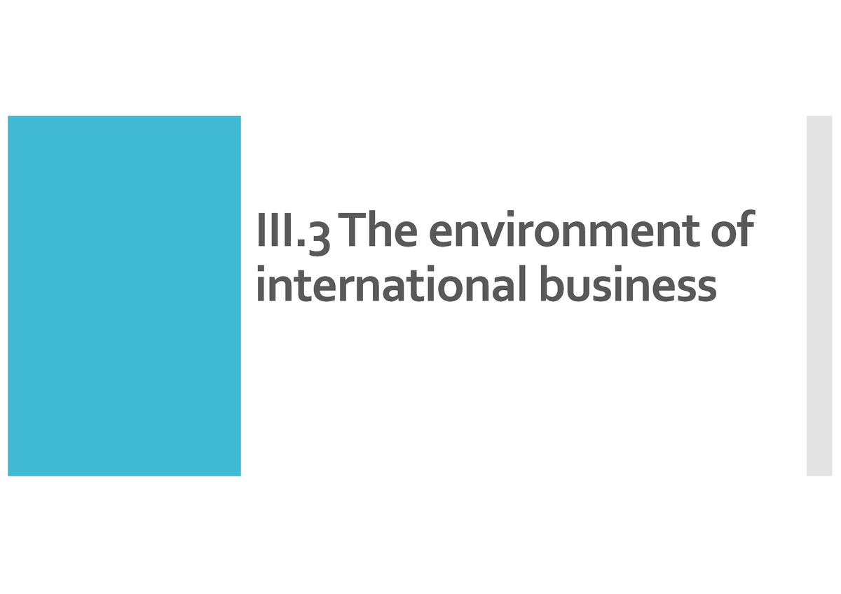 PART 3 – 9 - Appunti - III The Environment Of International Business 1 ...