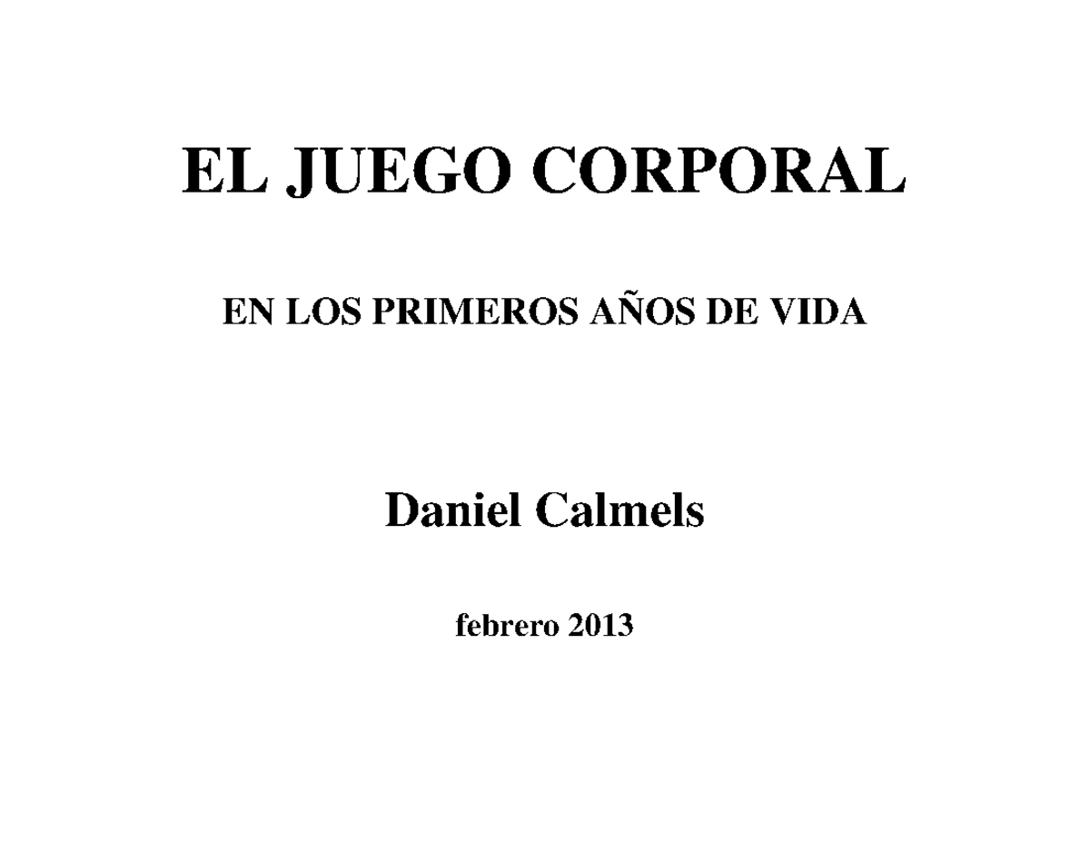 Juego Corporal - Calmels - Copy - EL JUEGO CORPORAL EN LOS PRIMEROS