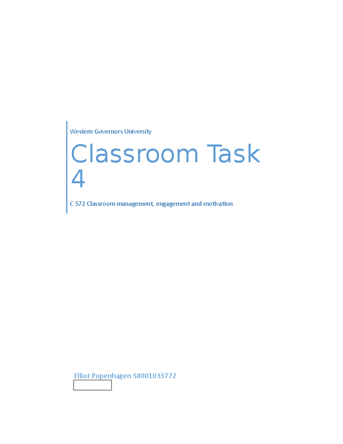 Task 4 for Classroom Management, Engagement and Motivation - Elliot ...