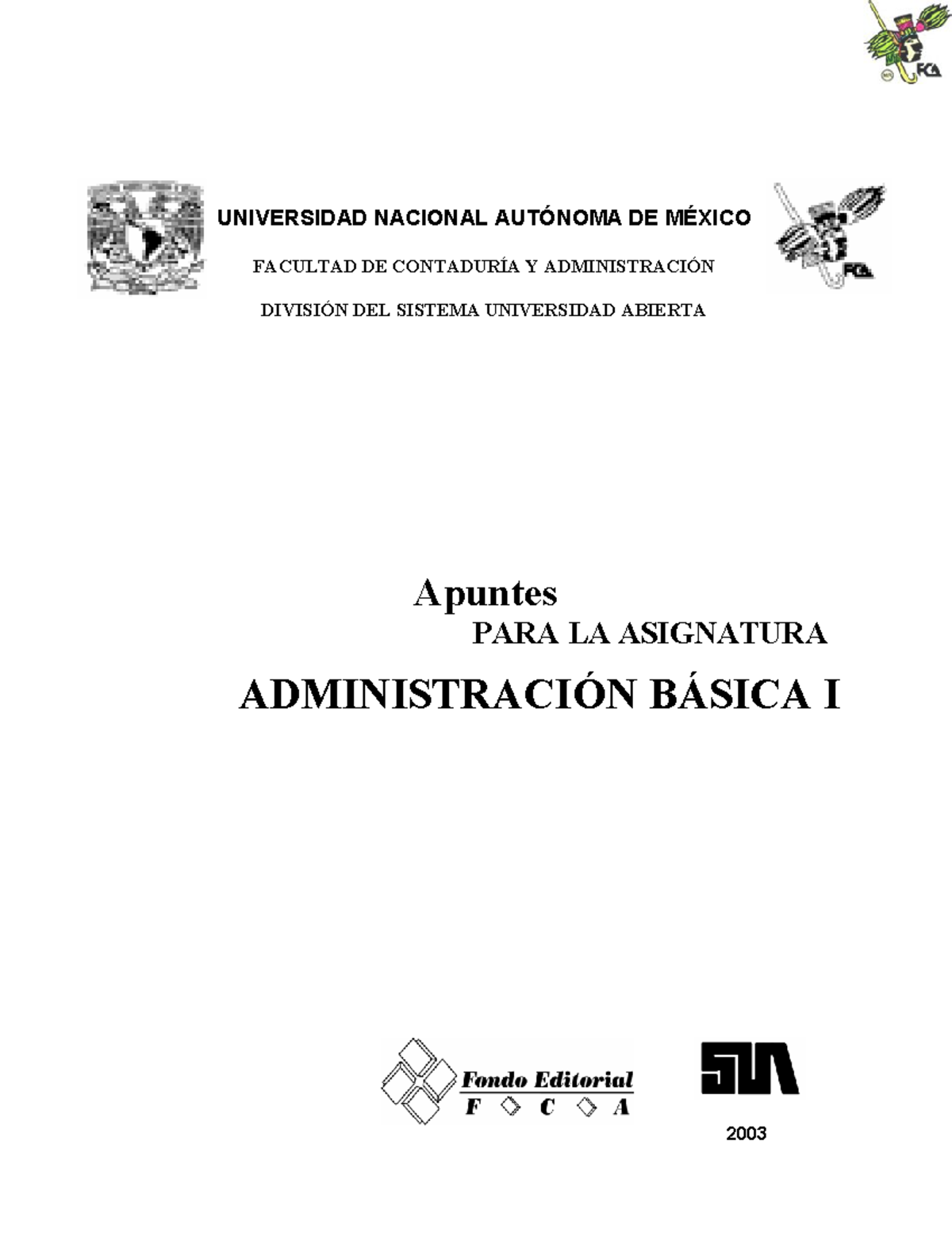 Admon Bas1 - Administración 1 - UNIVERSIDAD NACIONAL AUT”NOMA DE M ...