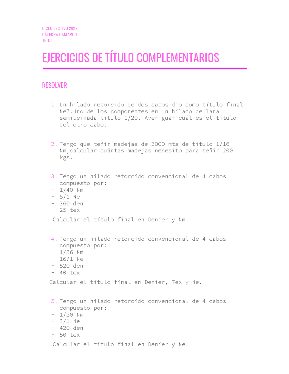 Ejercicios Titulo Complementarios - CICLO LECTIVO 2023 CÁTEDRA CAMARGO