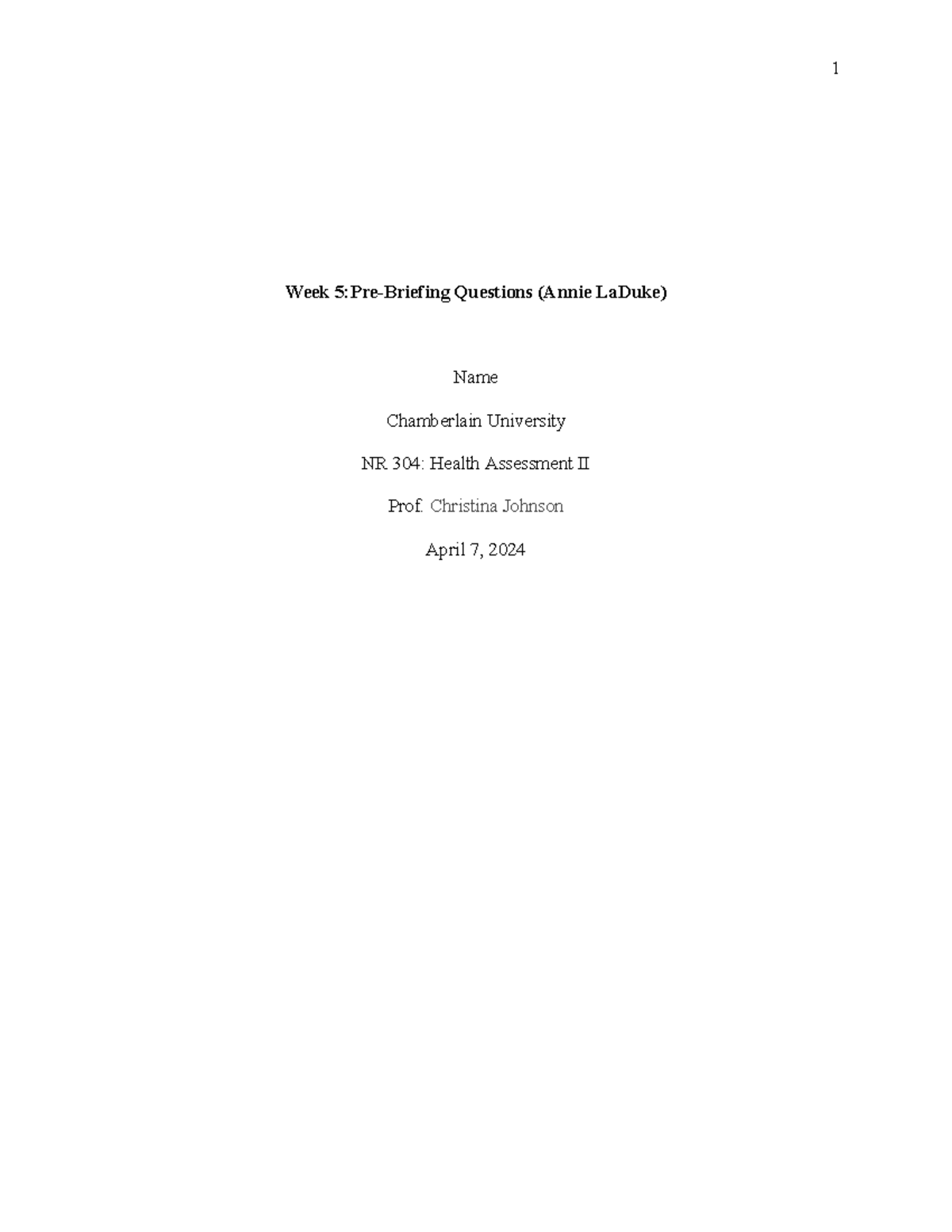 HA II-Week-5 Simulation - Week 5:Pre-Briefing Questions (Annie LaDuke ...