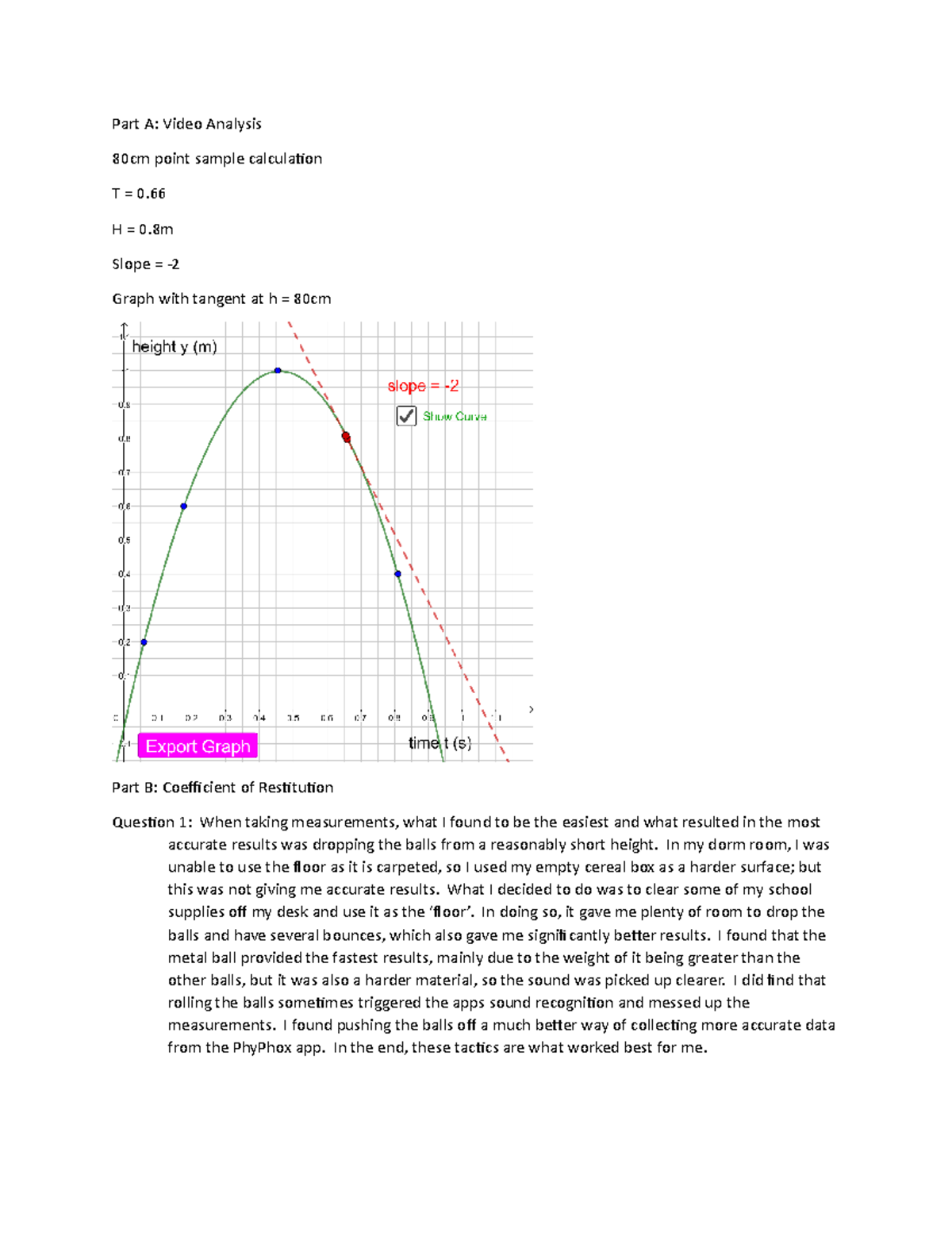 Physics lab 2 Lab 2 data Part A Video Analysis 80cm point sample