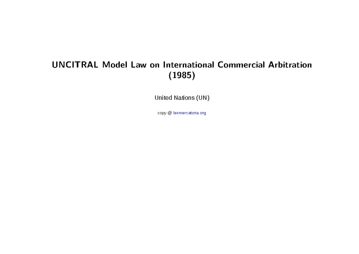 Uncitral Model Law On International Commercial Arbitration - UNCITRAL ...