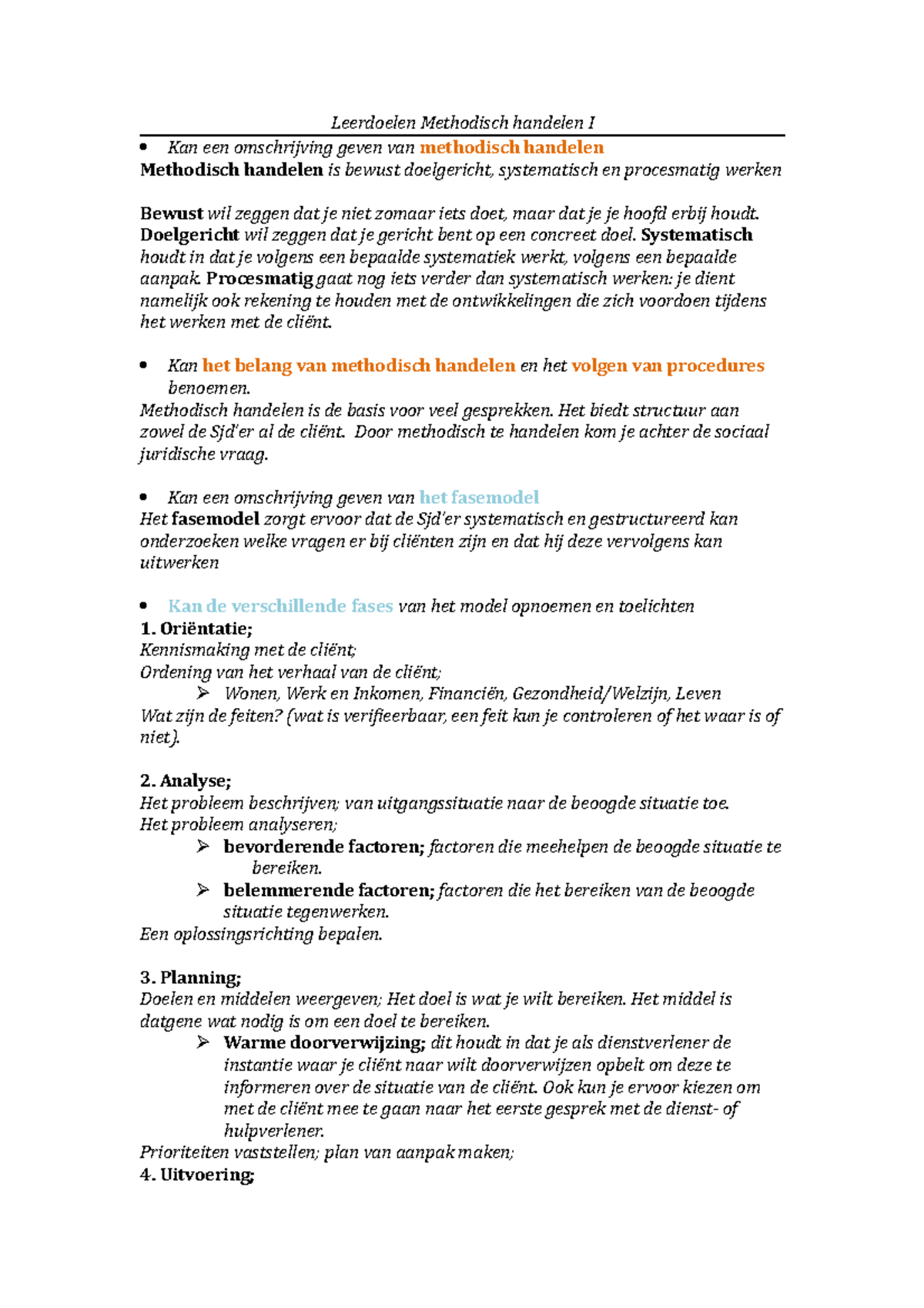 Leerdoelen Methodisch handelen I - Doelgericht wil zeggen dat je ...