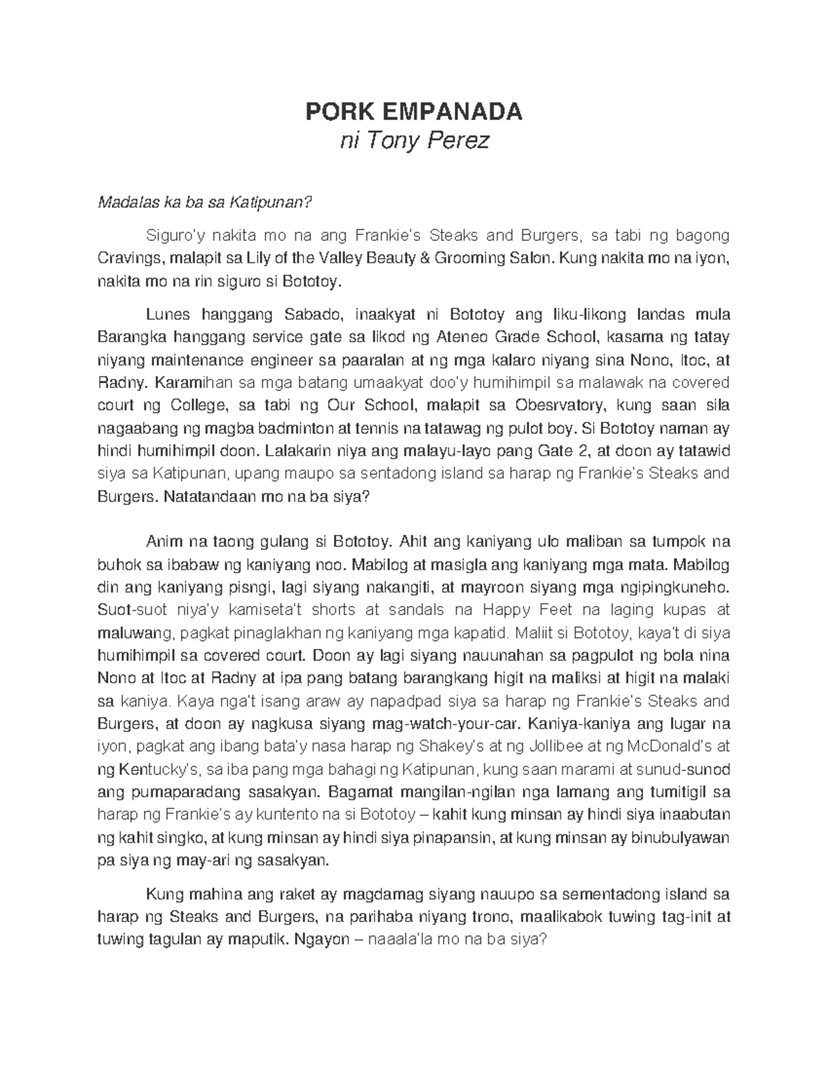 Pork Empanada Tony Perez PORK EMPANADA ni Tony Perez Madalas ka ba sa Katipunan? Siguro’y