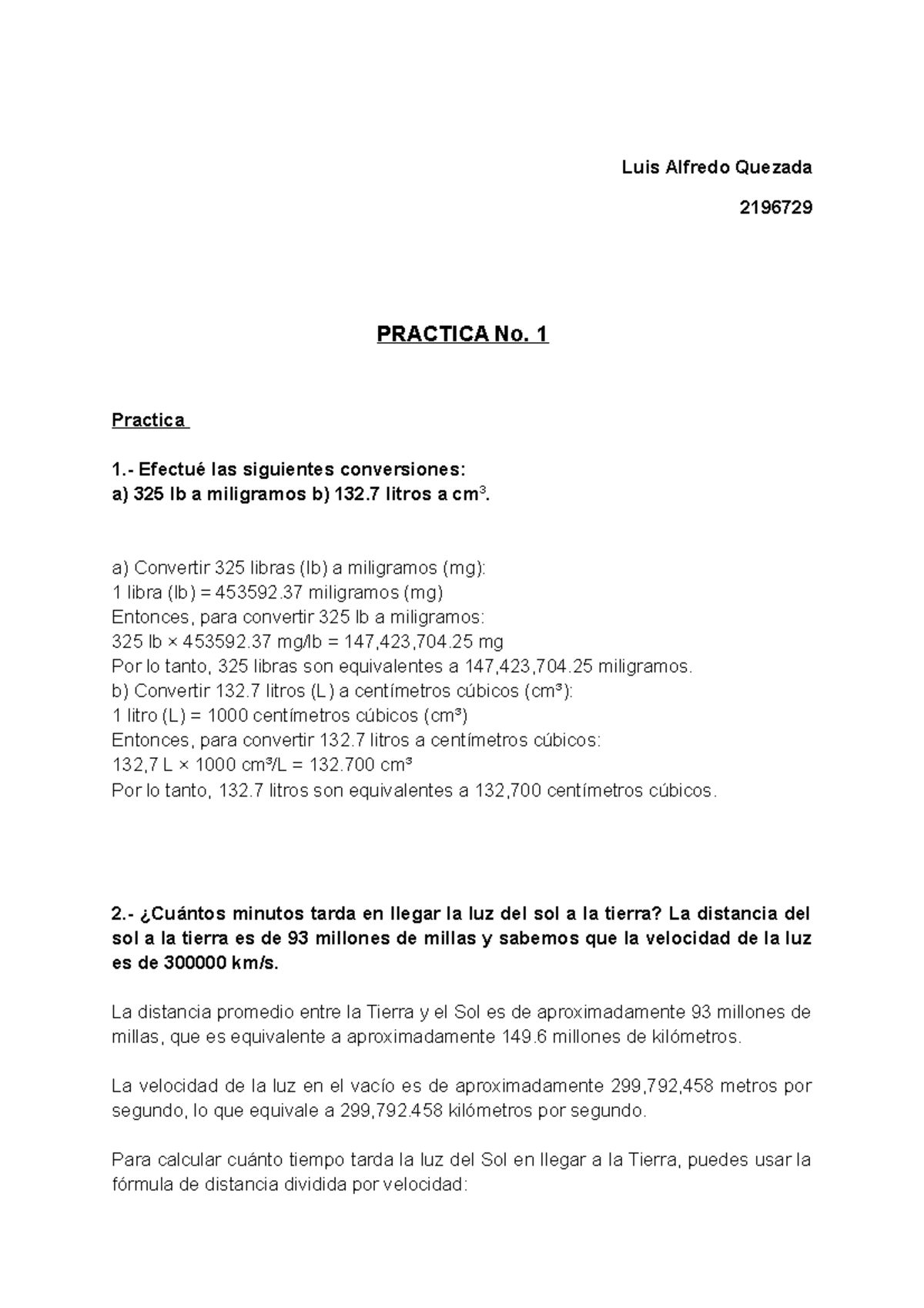 Luis Alfredo Quezada practica 1 Luis Alfredo Quezada 2196729 PRACTICA