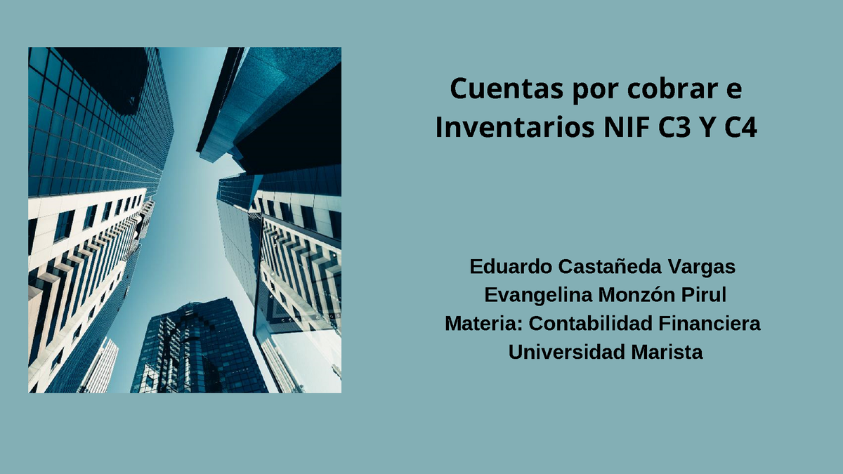 Cuentas Por Cobrar E Inventarios Nif C3 Y C4 Cuentas Por Cobrar E Inventarios Nif C3 Y C 6390