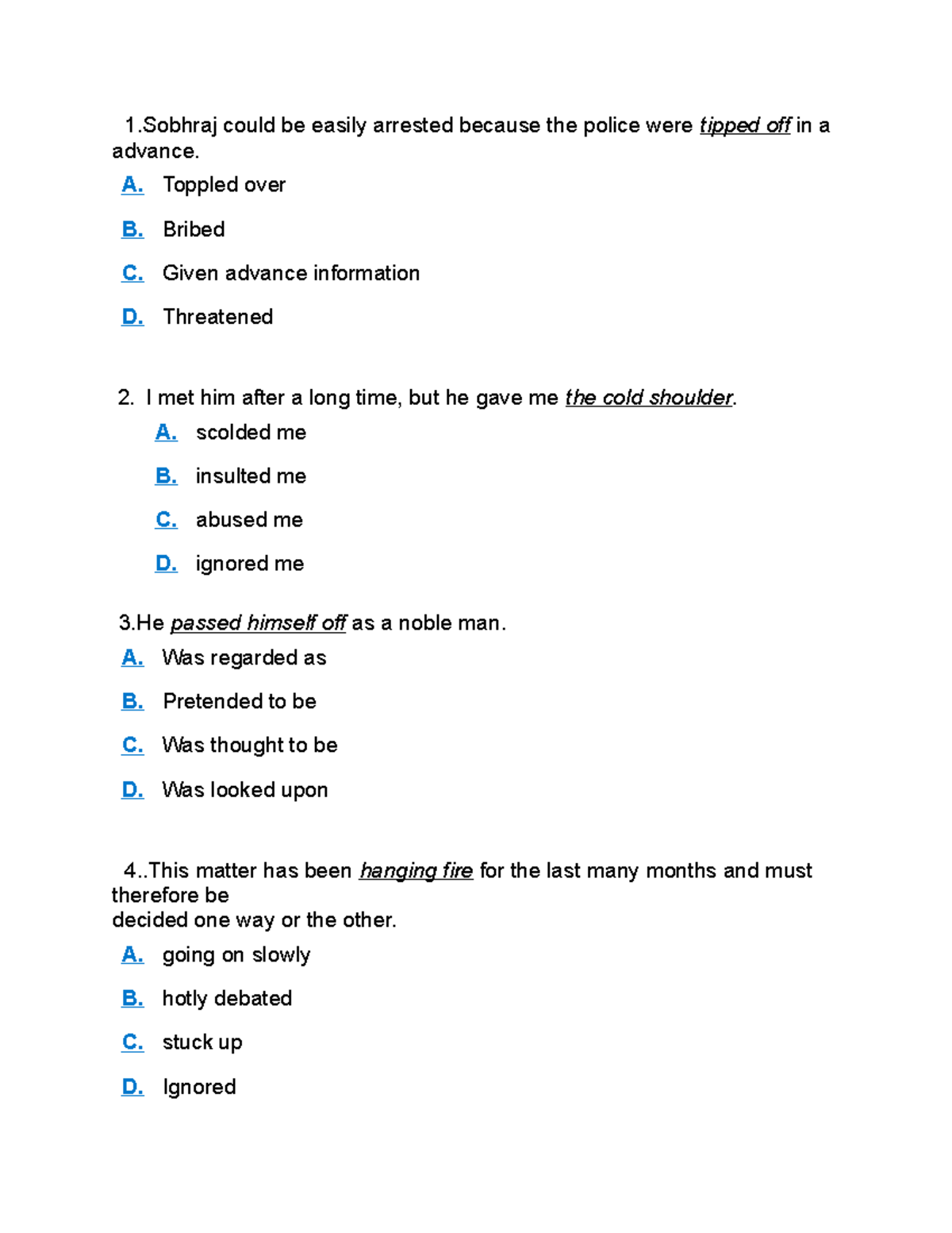 phrasal-verb-questions-1-could-be-easily-arrested-because-the-police