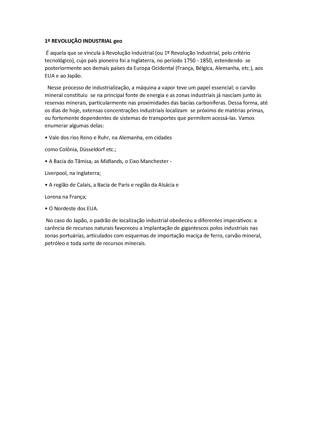 1º revolução industrial geo aos eua e ao japão nesse processo de