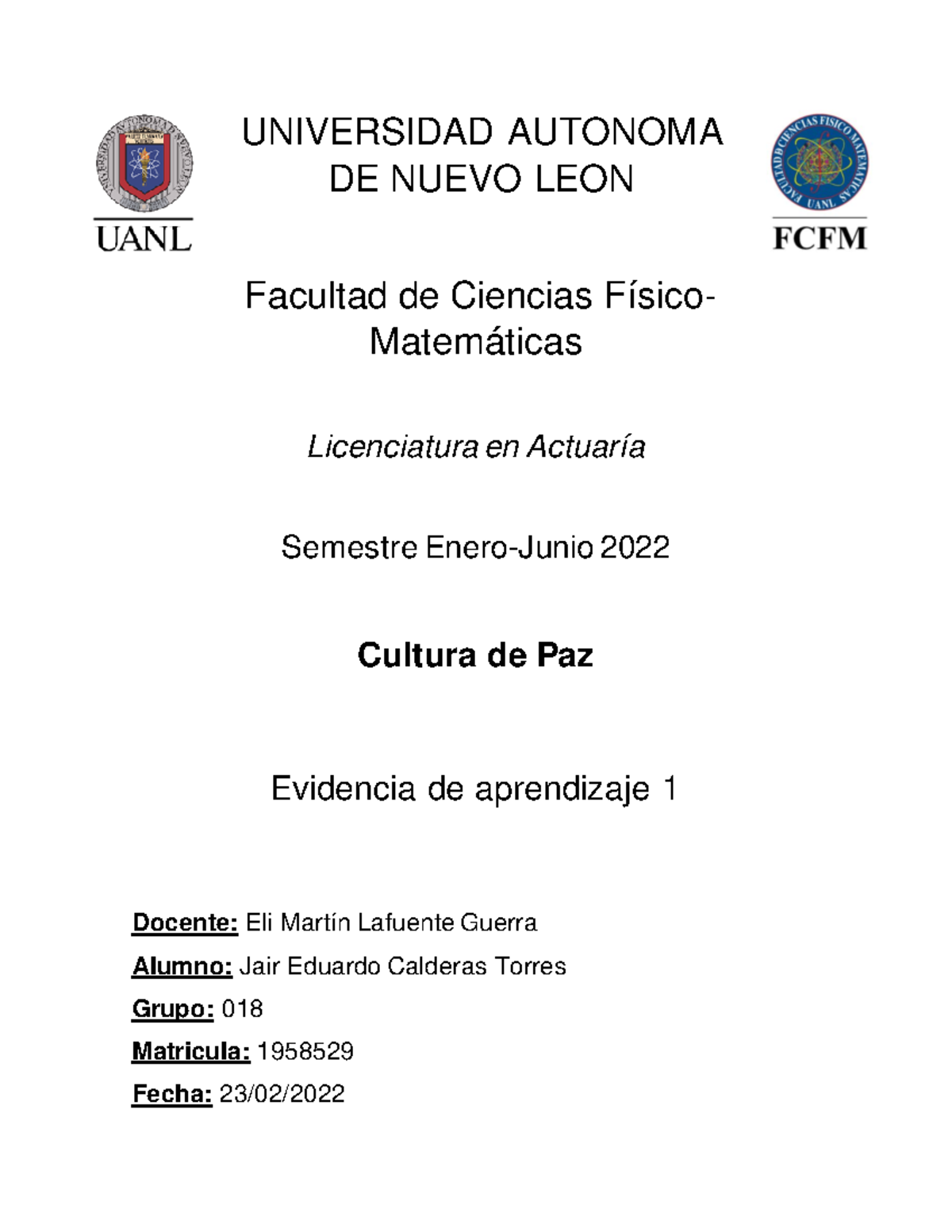evidencia 1 etica - UNIVERSIDAD AUTONOMA DE NUEVO LEON Facultad de ...