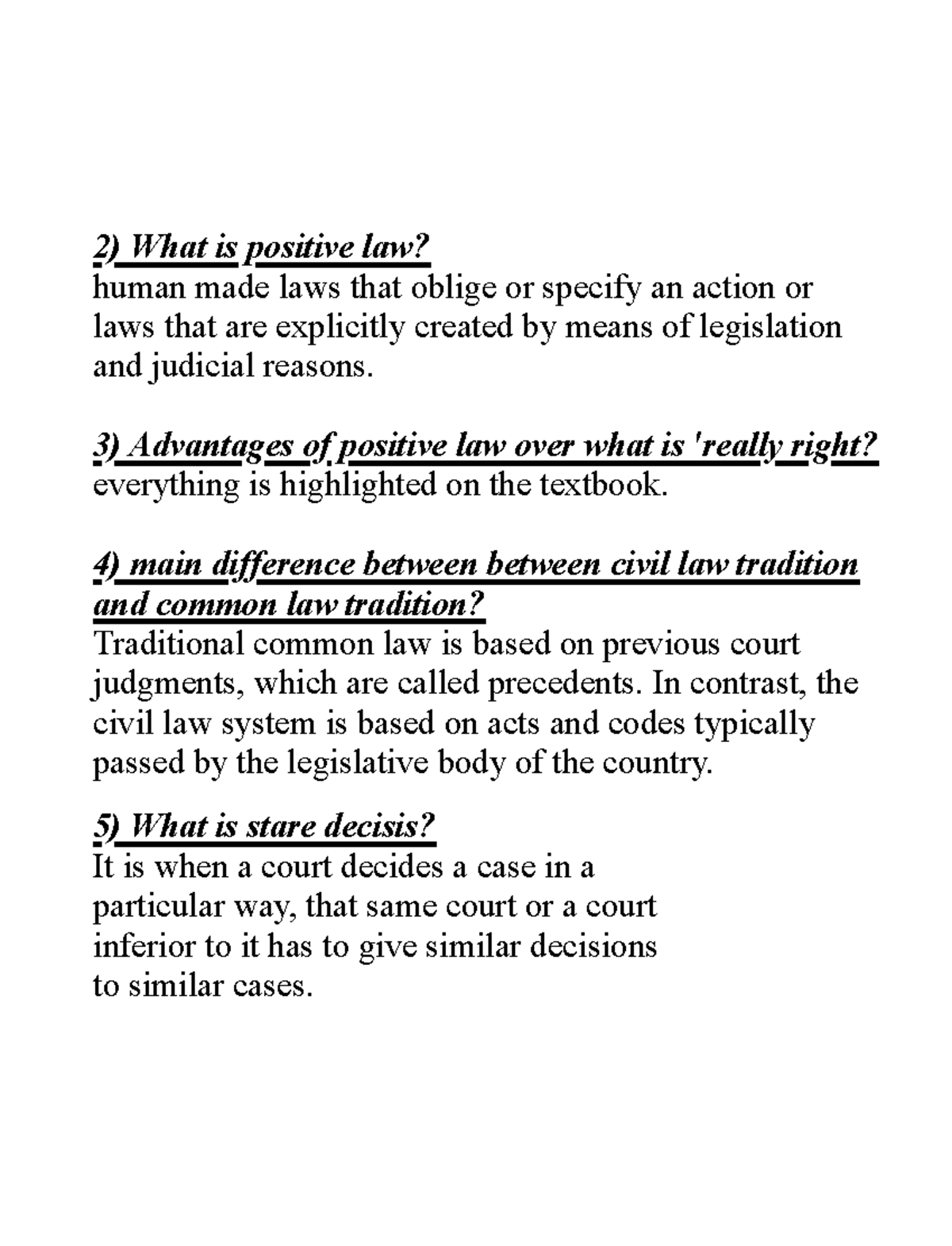 Tutorial 1 questions 2) What is positive law? human made laws that
