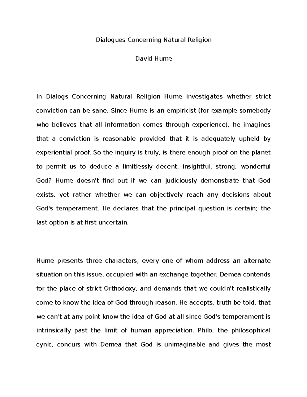 Dialogues Concerning Natural Religion Since Hume is an empiricist