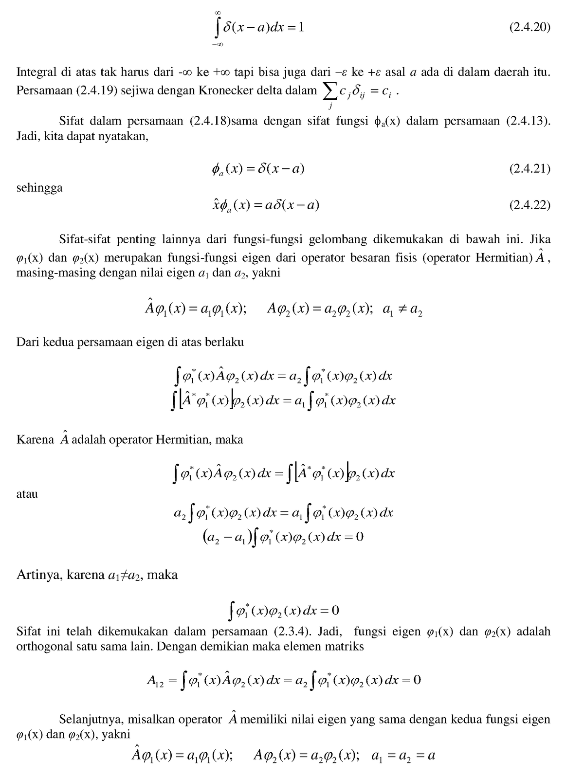 Catatan Fisika Kuantum 7 - ( X A)dx 1 (2.4) Integral Di Atas Tak Harus ...