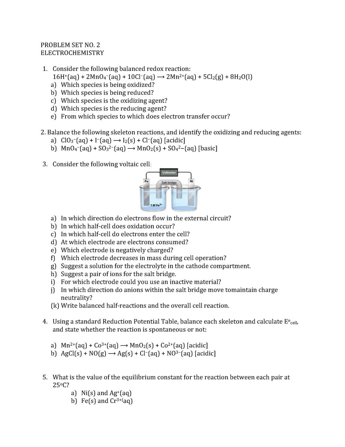 Problem SET NO 2 - PROBLEM SET NO. 2 ELECTROCHEMISTRY 1. Consider The ...