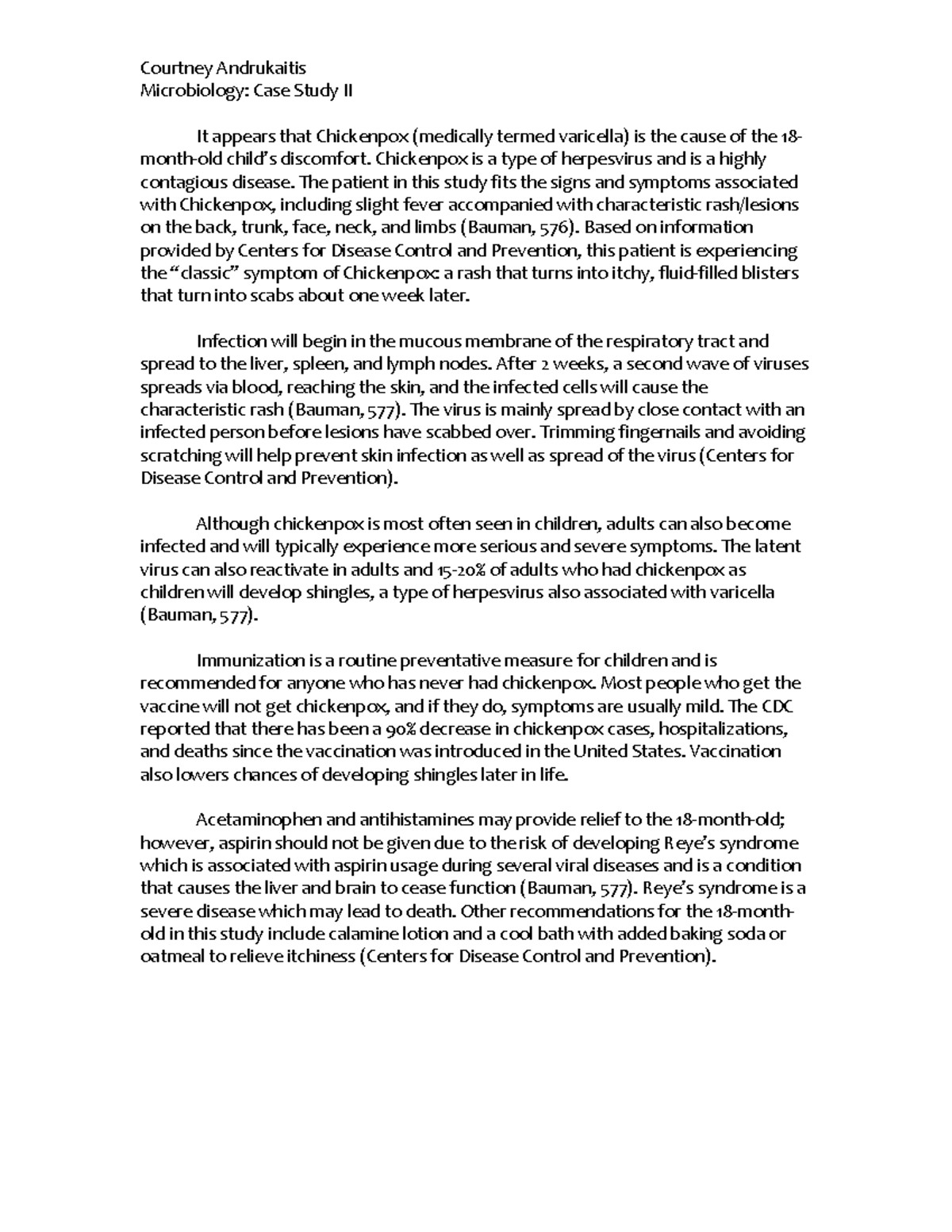 Case Study 2 - Chickenpox is a type of herpesvirus and is a highly ...