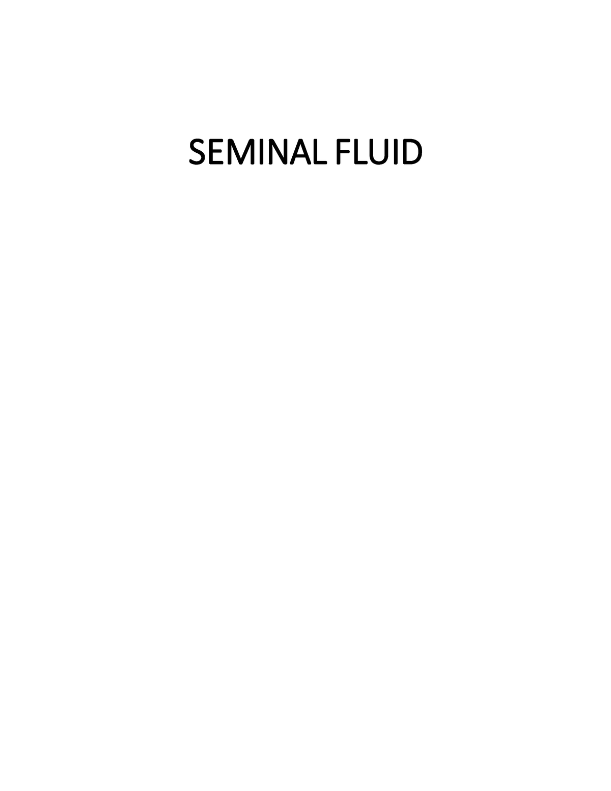 seminal-fluid-or-semen-1-name-the-3-serous-fluids-discuss-how-they