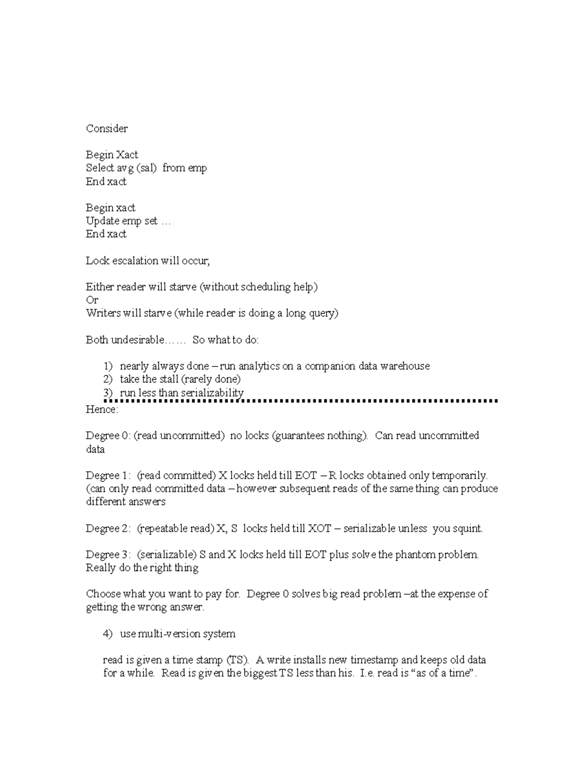 LEC11 - n/a - Consider Begin Xact Select avg (sal) from emp End xact ...