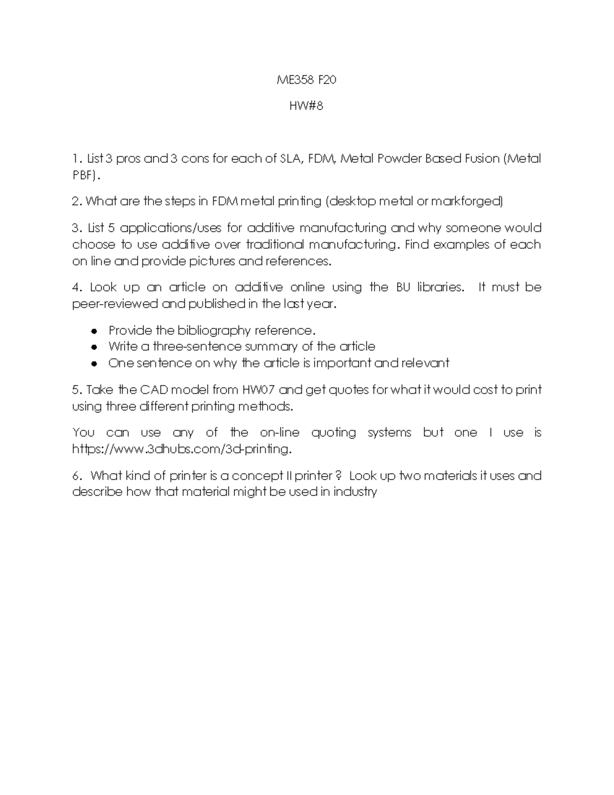 ME358F20HW08 Professor Anna Thornton ME358 F HW List 3 pros and 3