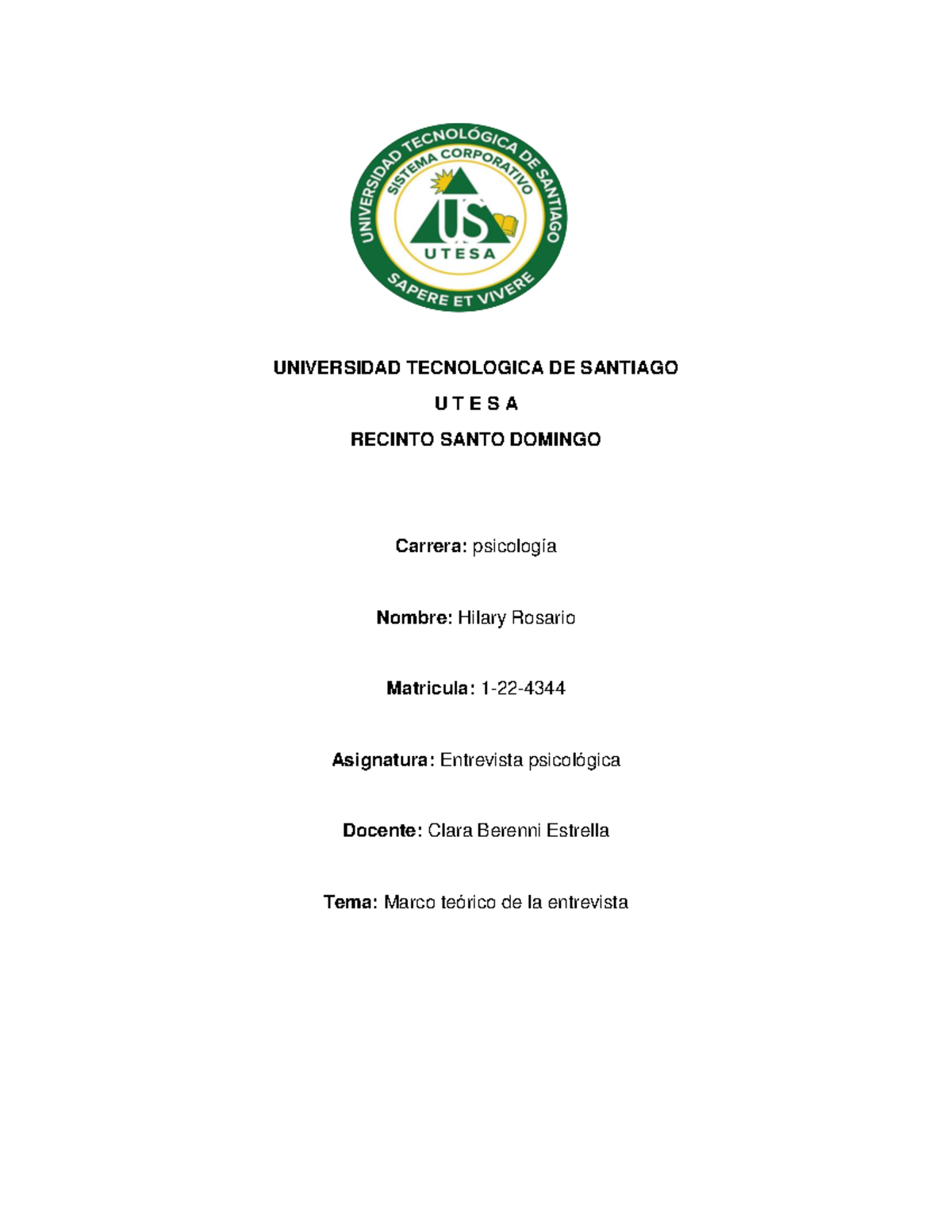 Resumen Unidad 2 Ebtrevista - UNIVERSIDAD TECNOLOGICA DE SANTIAGO U T E ...