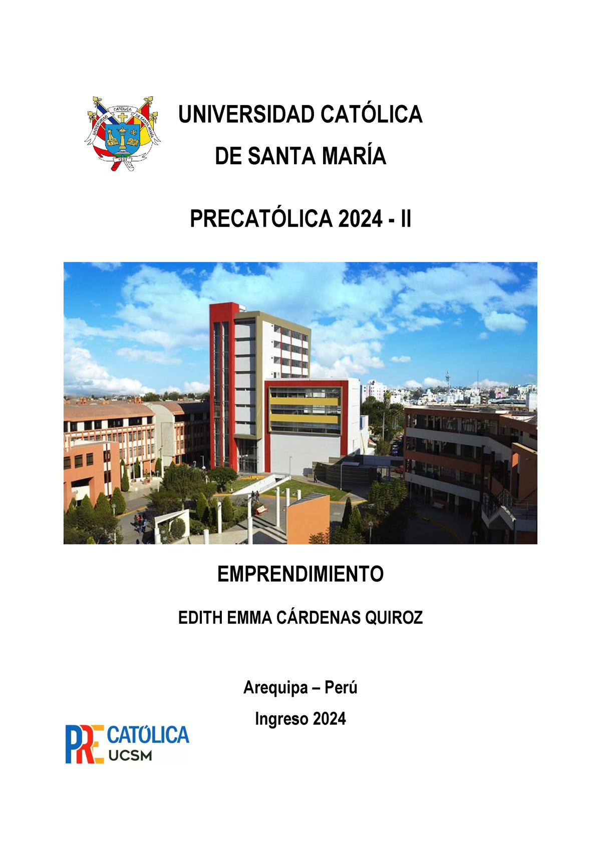 Emprendimiento 2024 UNIVERSIDAD CATÓLICA DE SANTA MARÍA PRECATÓLICA