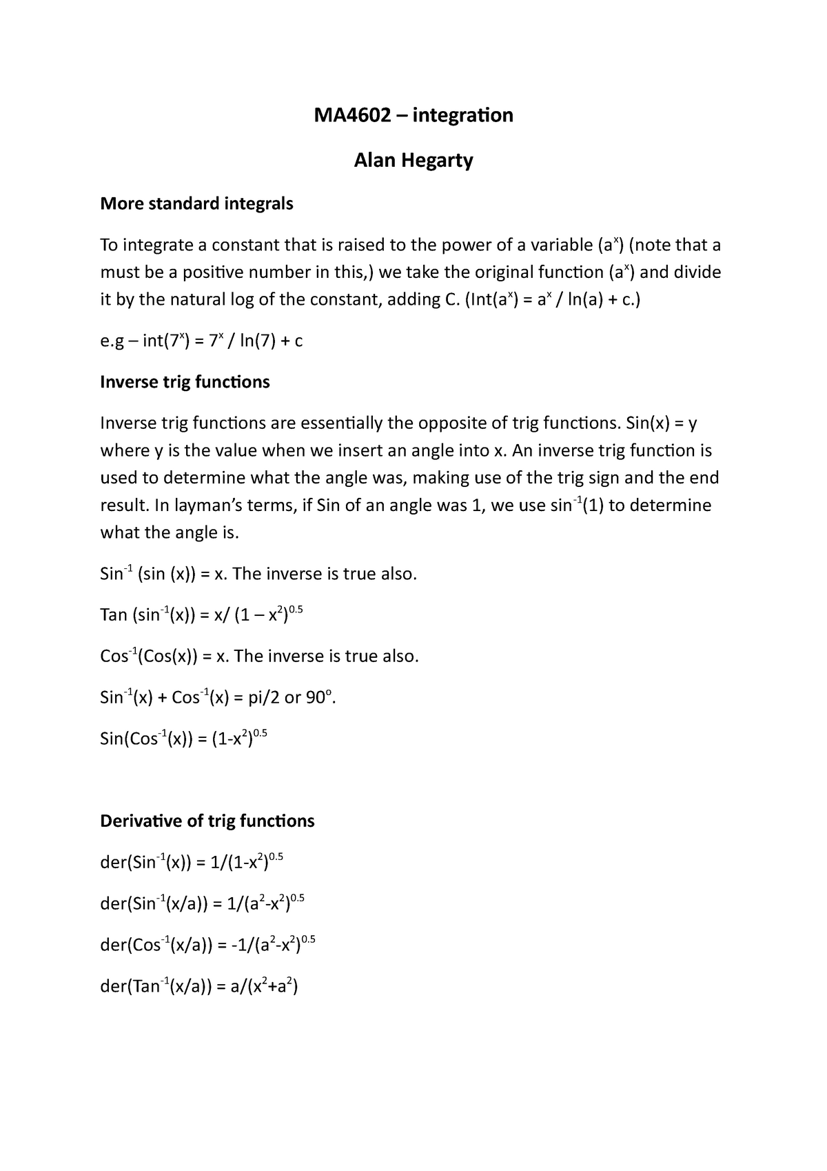 Lecture 2 Given By Alan Hegarty Ma4602 Integration Alan Hegarty More Standard Integrals To Integrate Constant That Is Raised To The Power Of Variable Ax Note Studocu