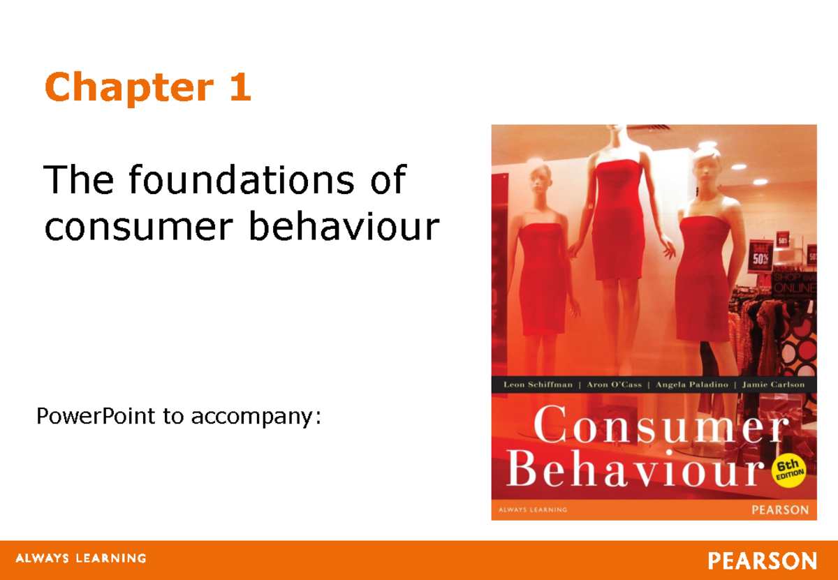 Consumer Behaviour : Chapter 1 Powerpoint Schiffman Consumer Behaviour ...