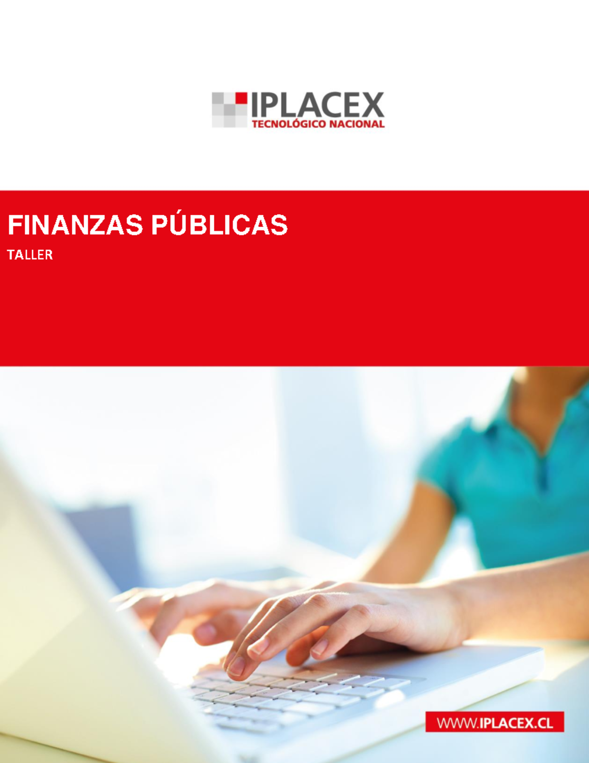 Trabajo Finanzas Publicas - FINANZAS PÚBLICAS TALLER INSTRUCCIONES ...