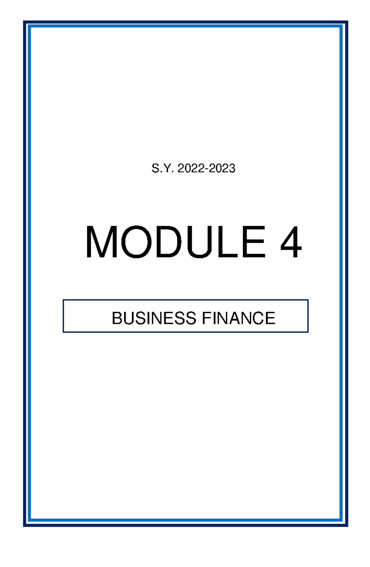 Business Finance 4 - Module 4 - S. 2022- MODULE 4 BUSINESS FINANCE WHAT ...