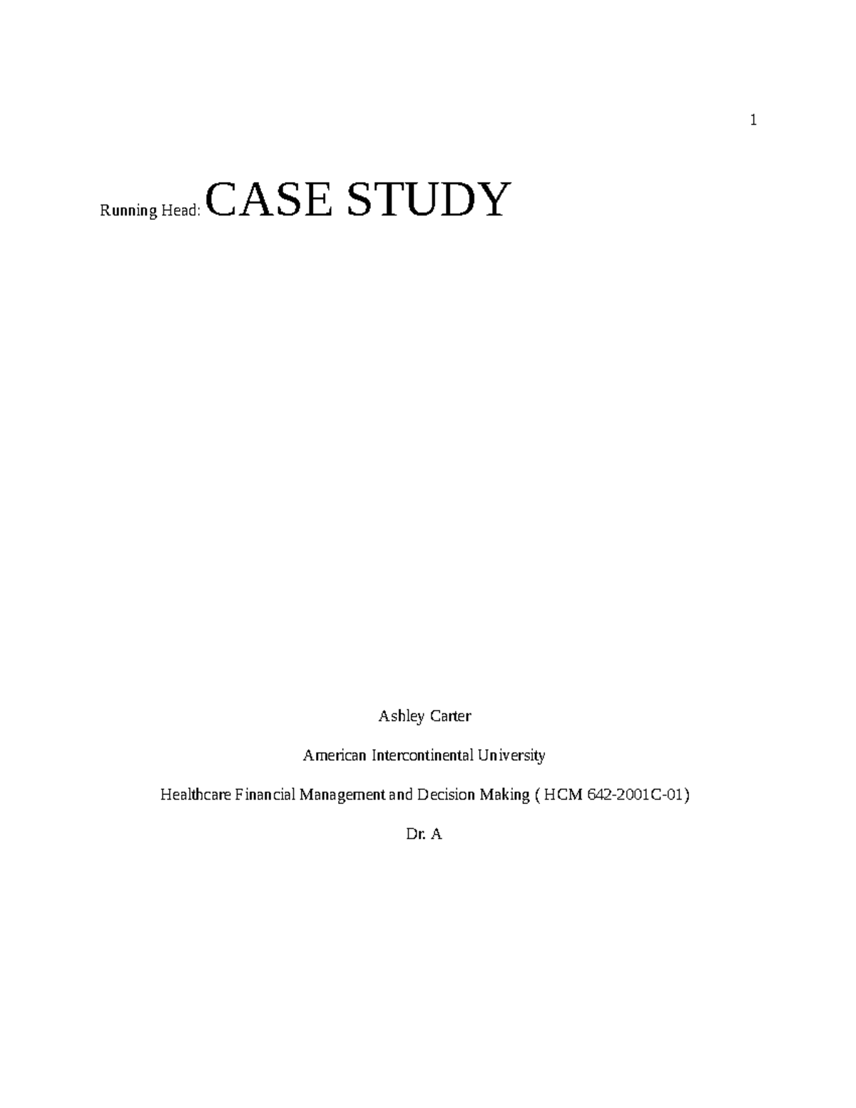 Carter Ashley U 5IP (3) - Insurance Case Study - 1 Running Head: CASE ...