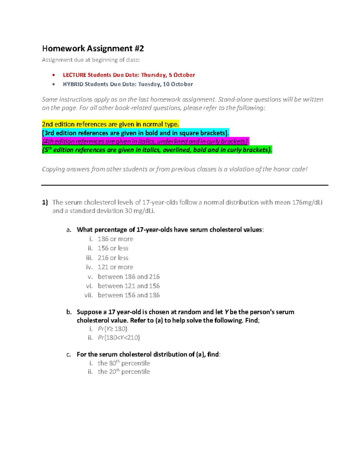 HWAssignment 2 - exam 1 - Homework Assignment Assignment due at