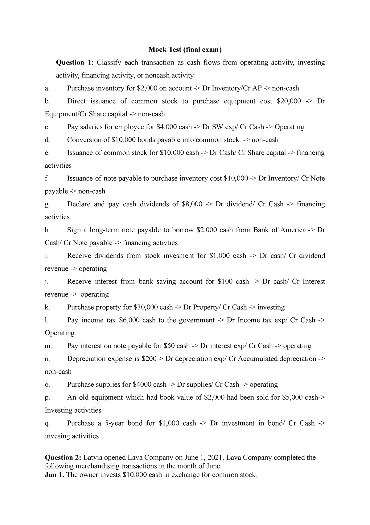 Key mock test Idk but helpful Mock Test (final exam) Question 1