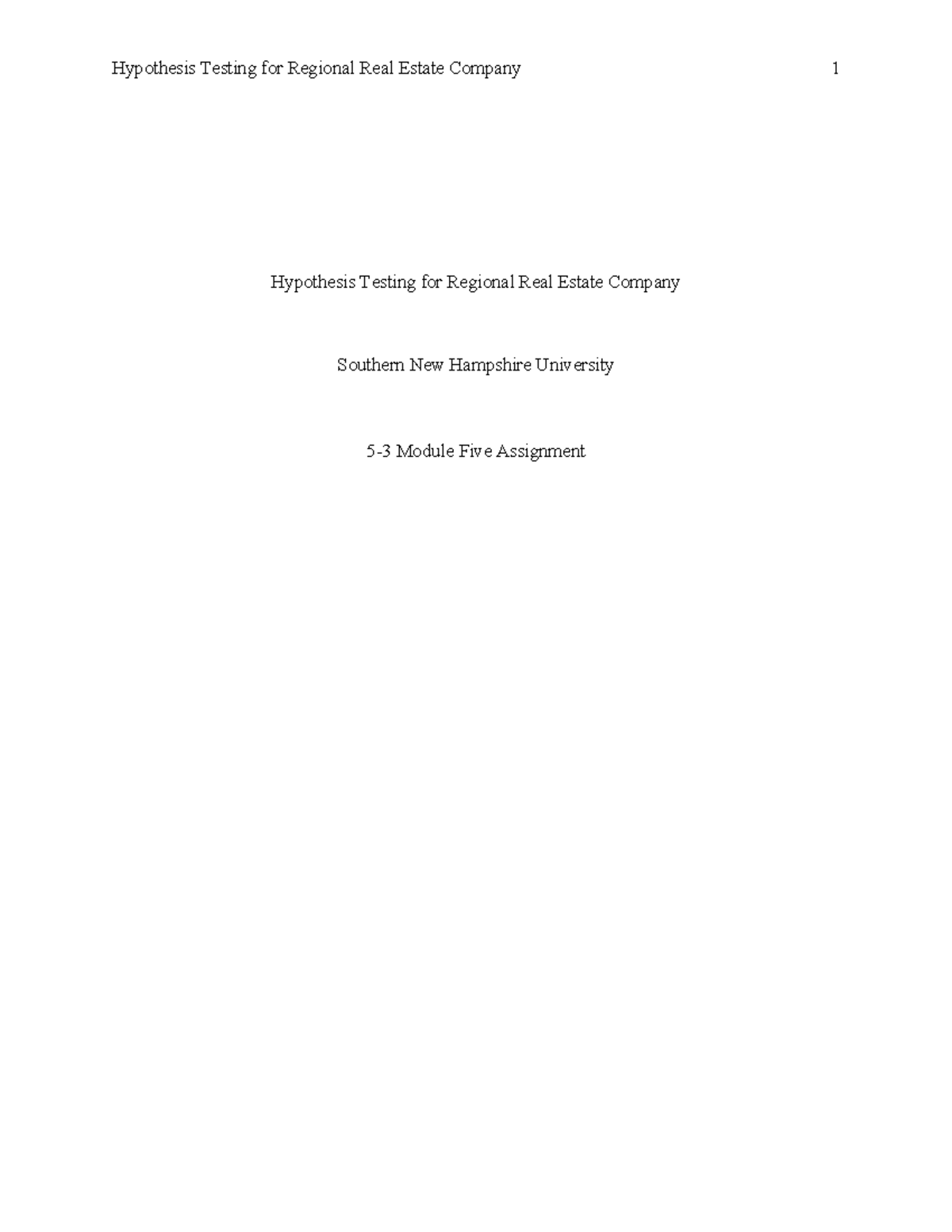 53 Module Five Assignment Hypothesis Testing for Regional Real