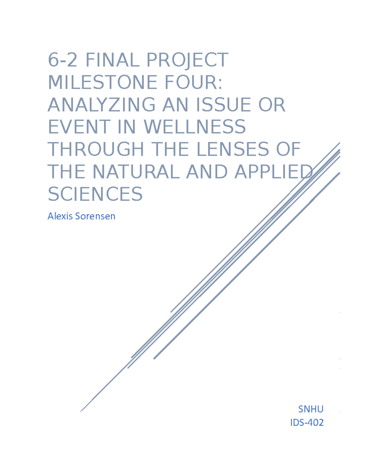 6-2 Final Project Milestone Four Analyzing an Issue or Event in ...