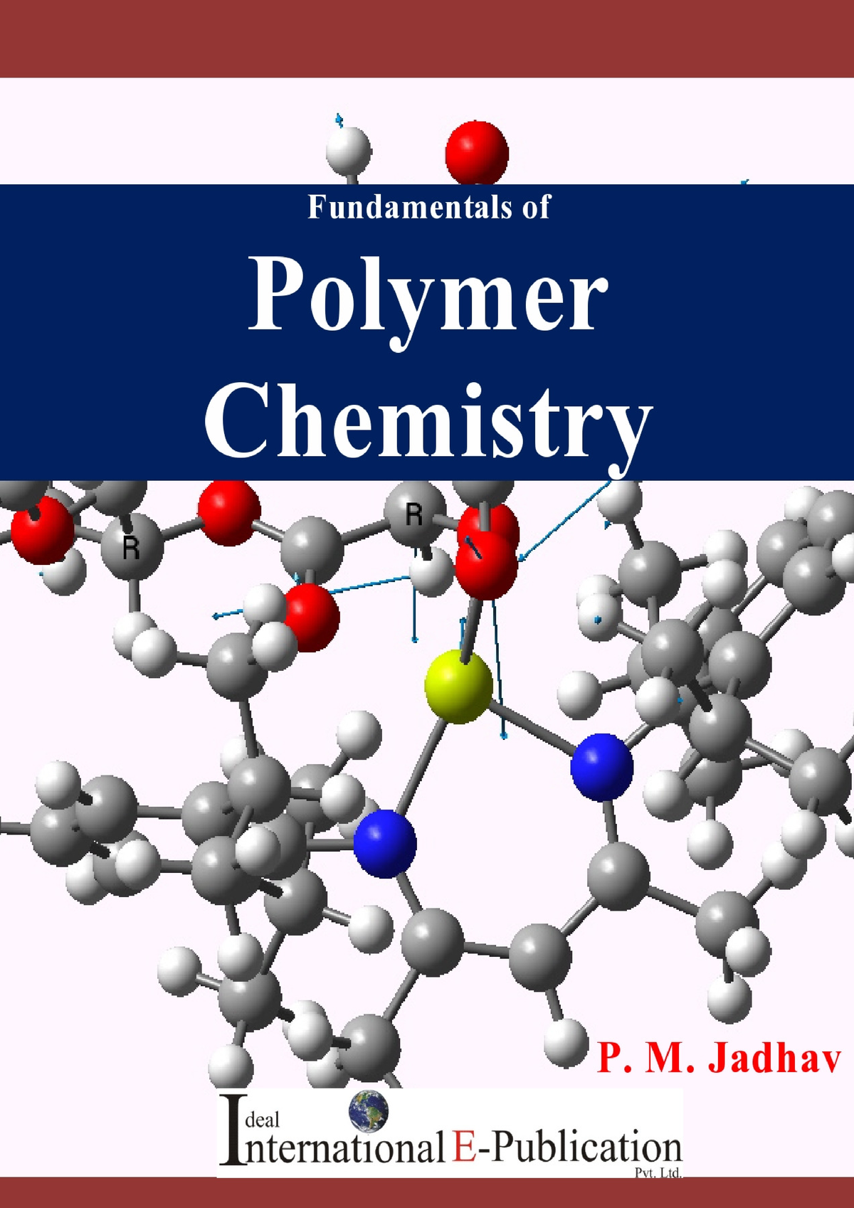 Polymer Chemistry - Fundamentals Of Polymer Chemistry P. M. Jadhav ...