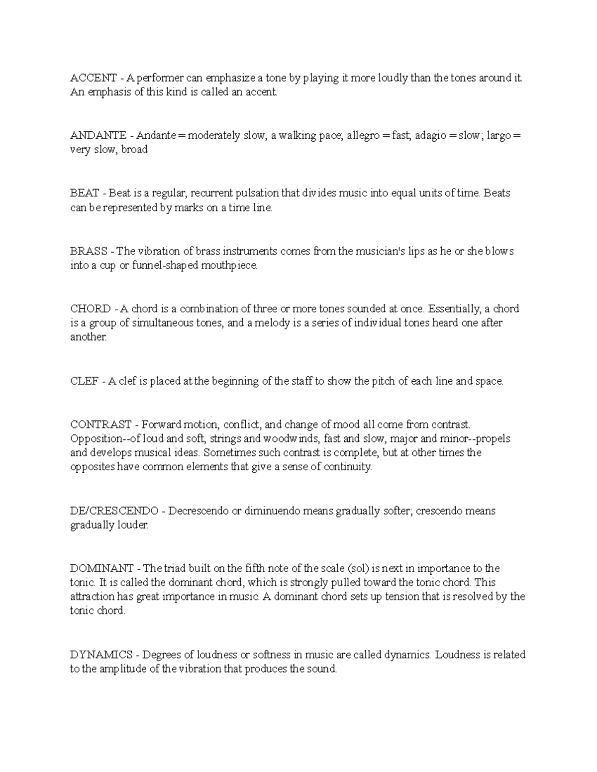 Note 46 study guide ACCENT A performer can emphasize a tone by playing it more loudly than