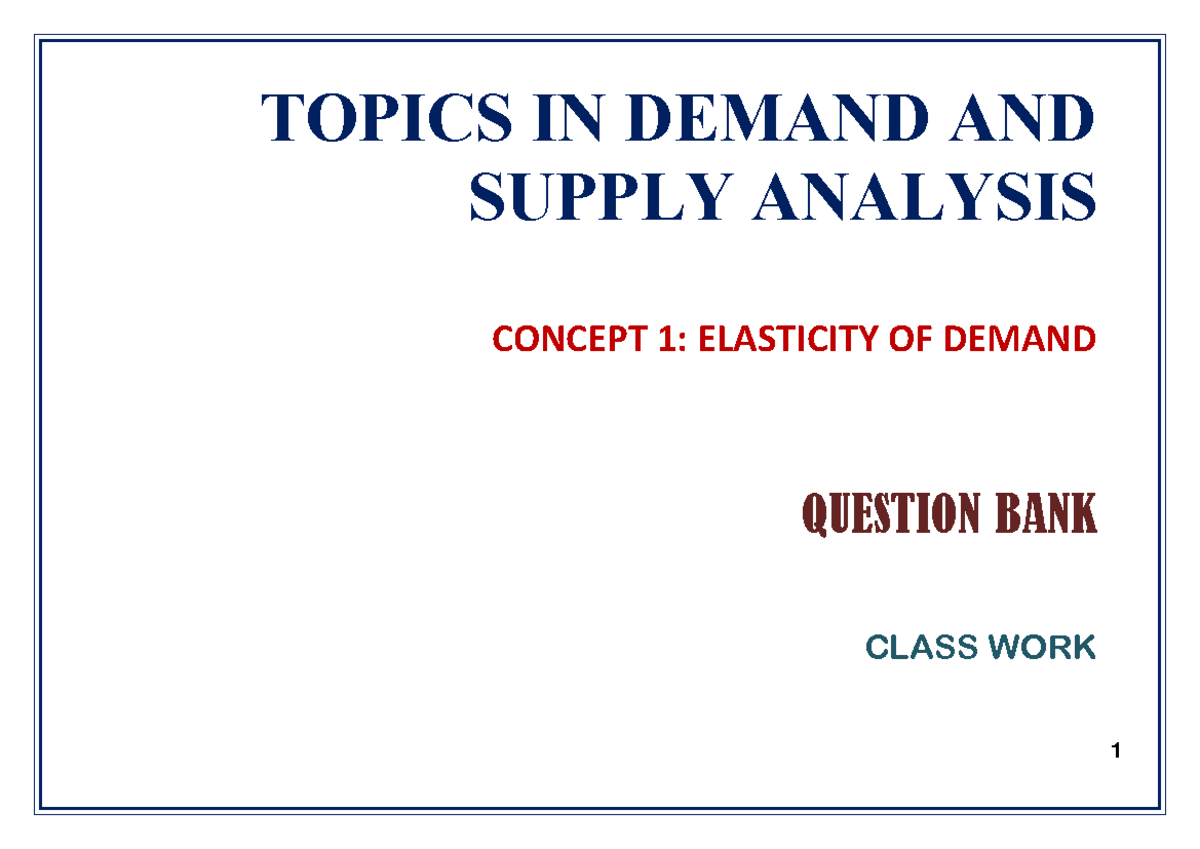 Topics IN Demand AND Supply Q BANK - TOPICS IN DEMAND AND SUPPLY ...