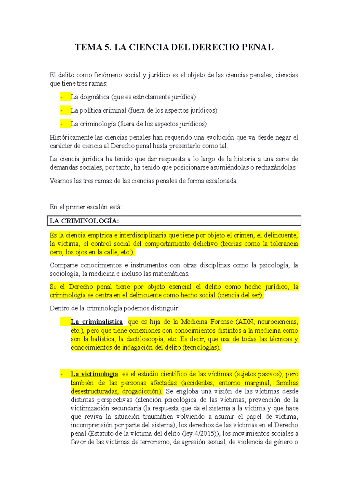 TEMA-5 - Apuntes - TEMA 5. LA CIENCIA DEL DERECHO PENAL El Delito Como ...