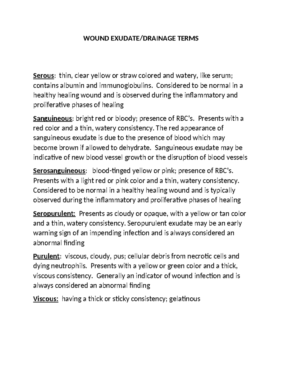 Wound Exudate terms - WOUND EXUDATE/DRAINAGE TERMS Serous: thin, clear ...