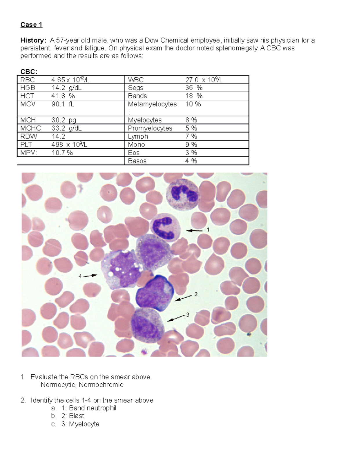 Assignment 5 - Cases - Case 1 History: A 57-year old male, who was a ...