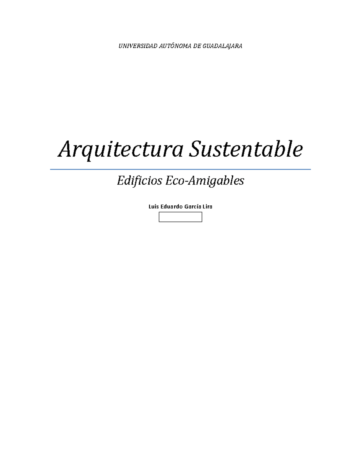 Arquitectura Sustentable UNIVERSIDAD AUT NOMA DE GUADALAJARA arquitectura-sustentable-universidad-aut-noma-de-guadalajara