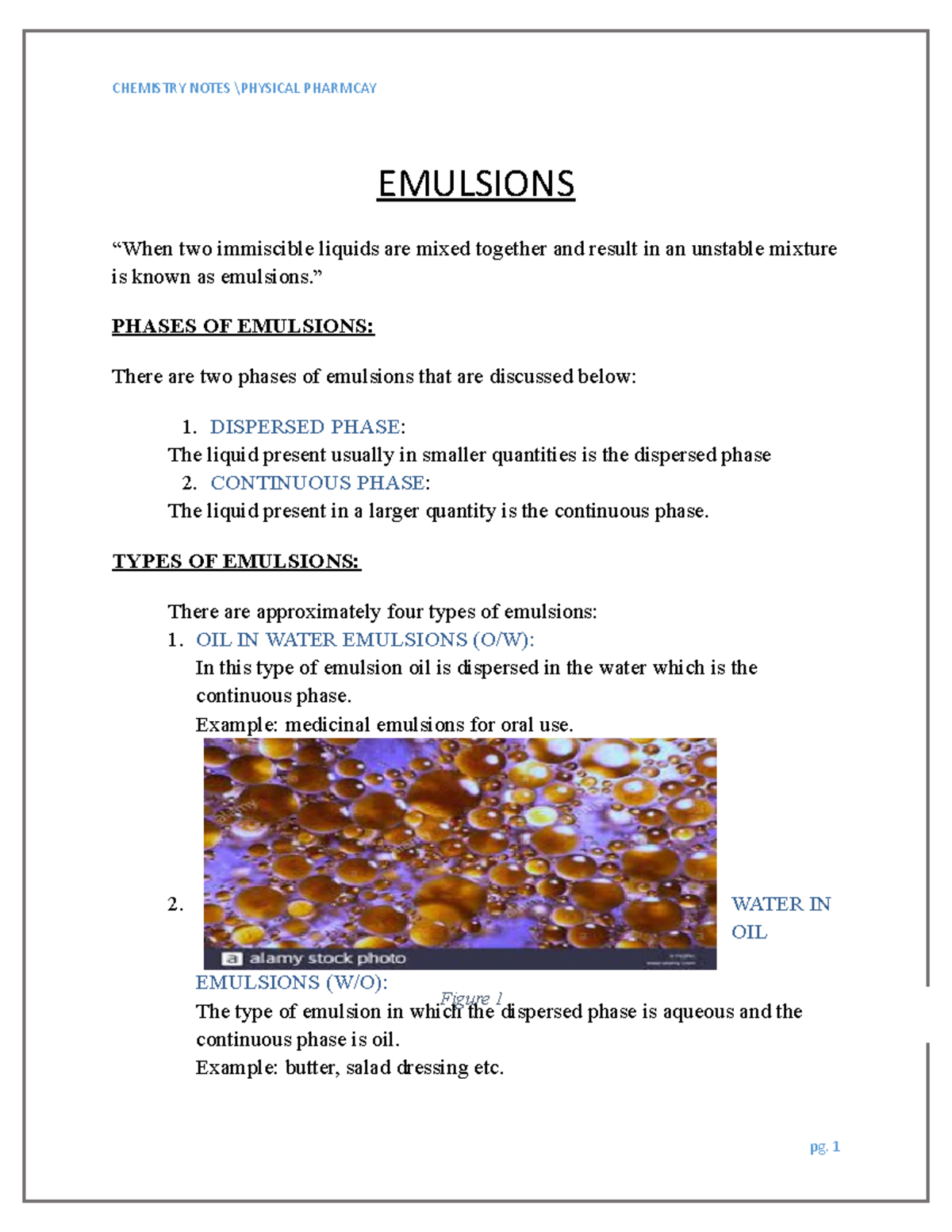 what is emulsion EMULSIONS “When two immiscible liquids are mixed
