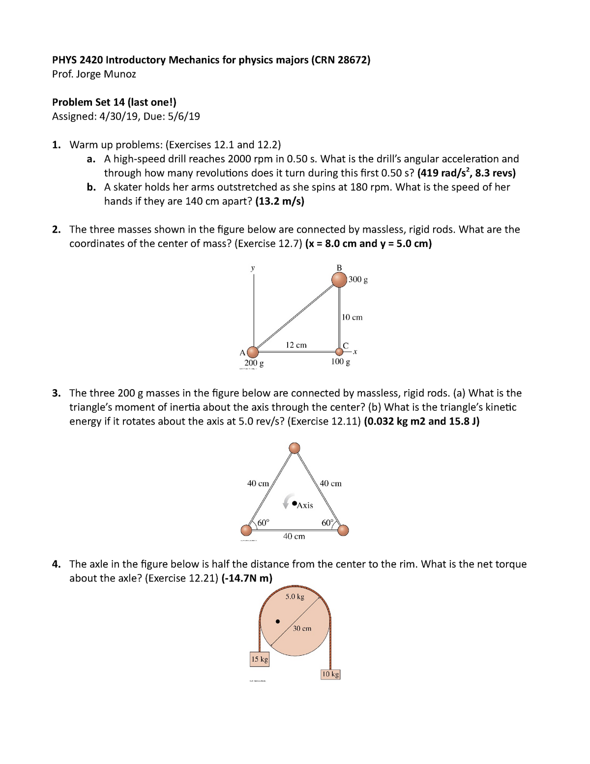 PHYS 2420 Problem Set 14 - PHYS 2420 Introductory Mechanics for