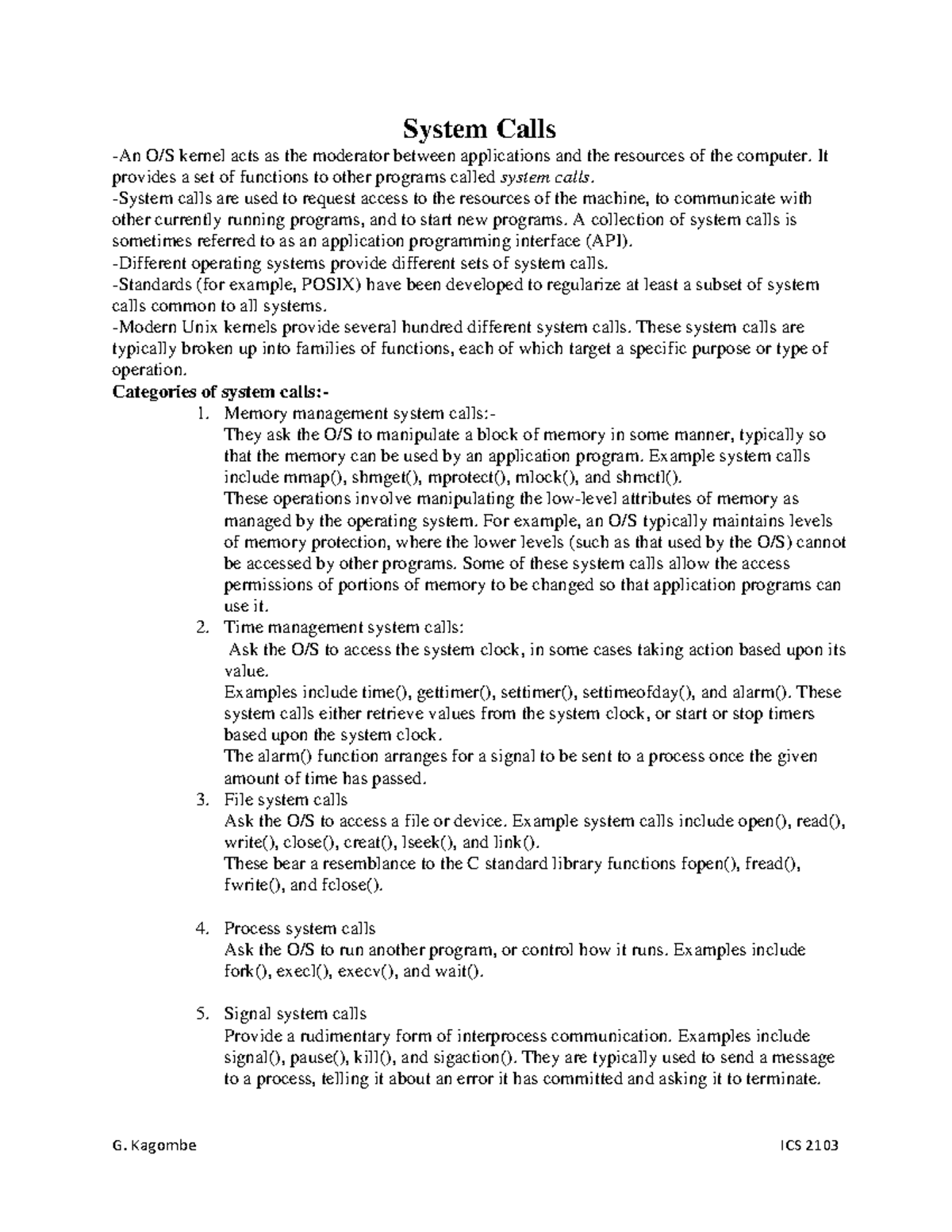 System Calls - a valuable source of info - System Calls -An O/S kernel ...