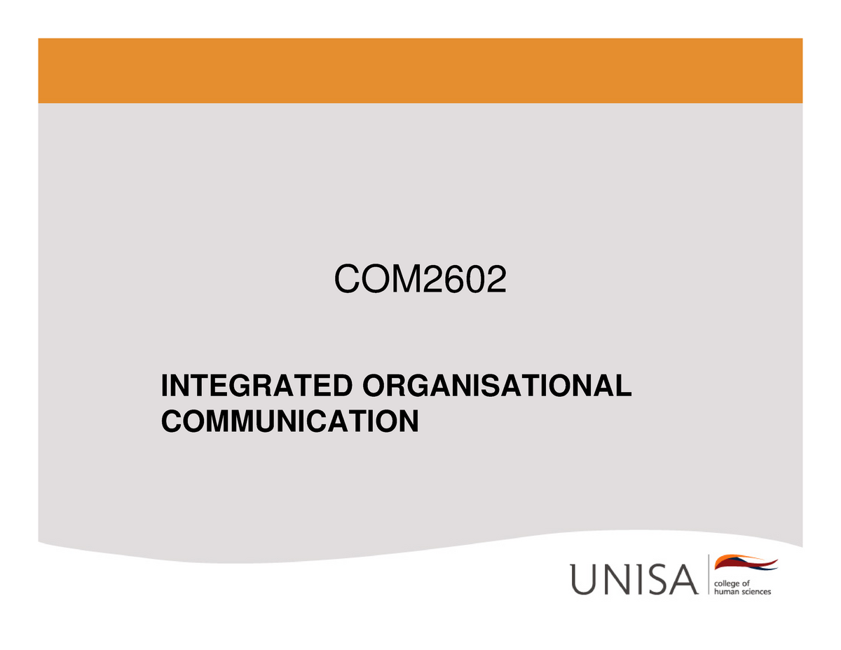 COM2602 Powerpoint S2 2012 Final - COM2602 INTEGRATED ORGANISATIONAL ...