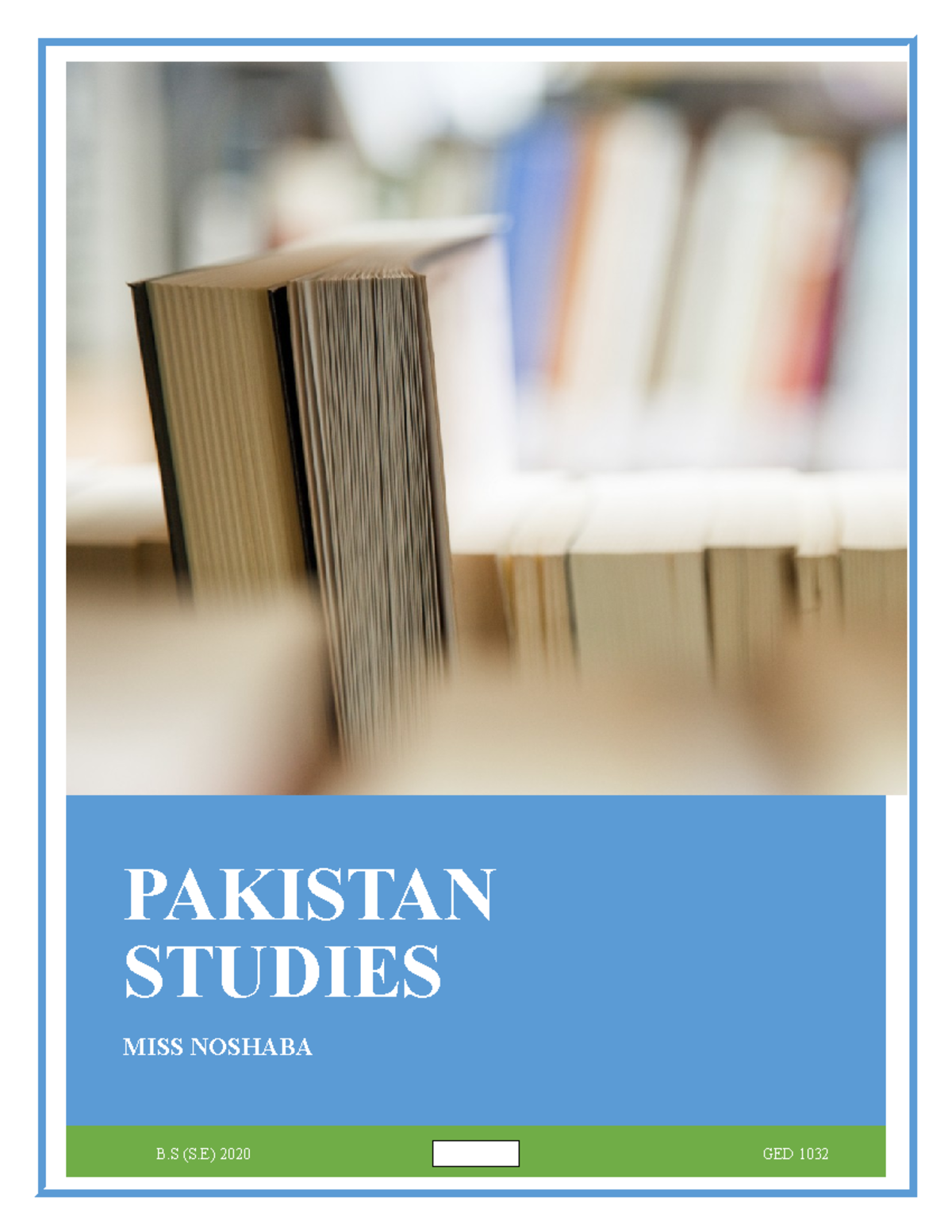 Assignment 02 of pst - Lecture notes 1,3,,4,5,6 - PAKISTAN STUDIES MISS ...