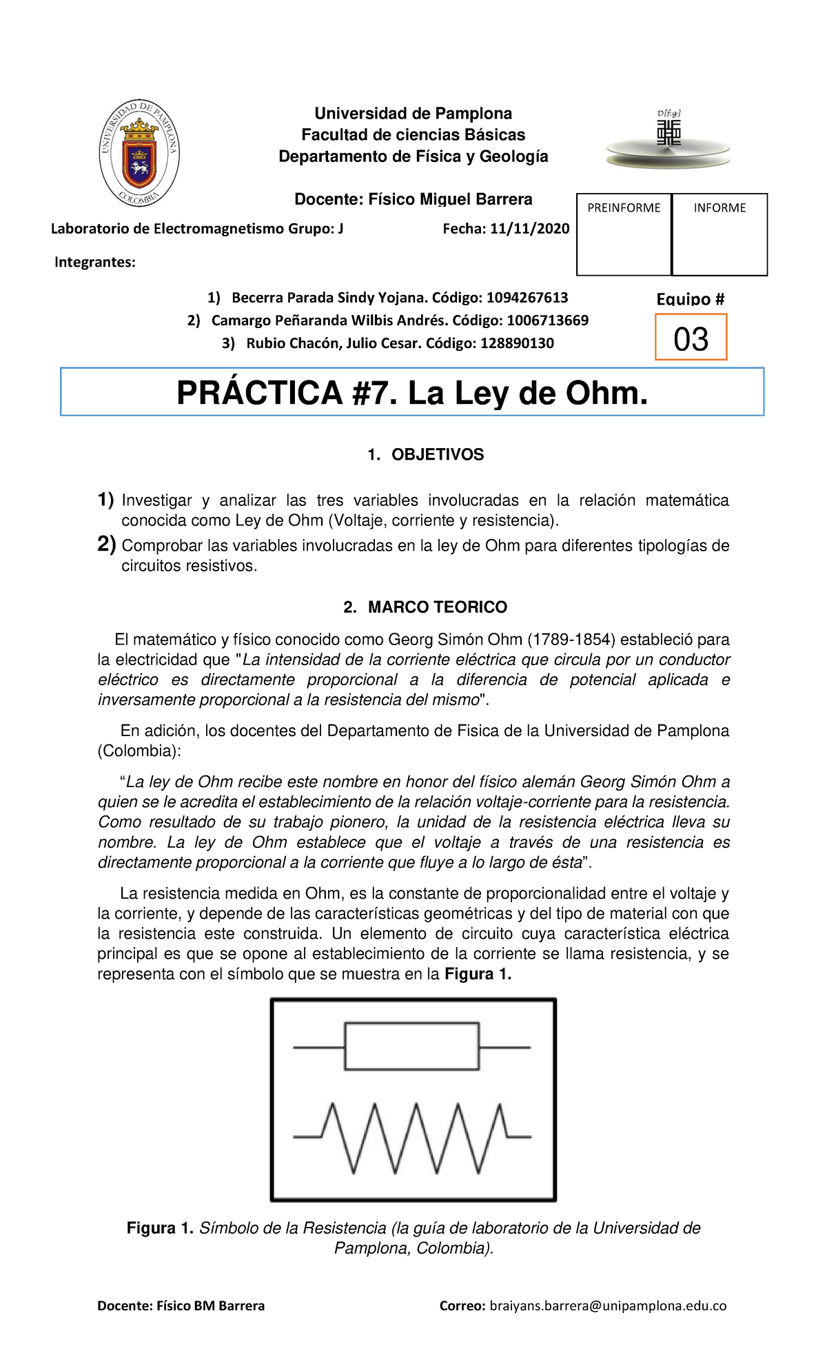 Informe Practica 7 Ley De Ohm - 1. OBJETIVOS 1) Investigar Y Analizar ...